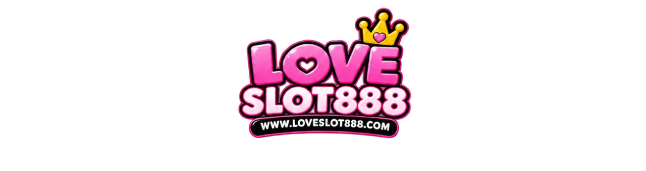 LOVESLOT888 เว็บสล็อต 888 ทางเข้าและข้อมูลครบในที่เดียว
